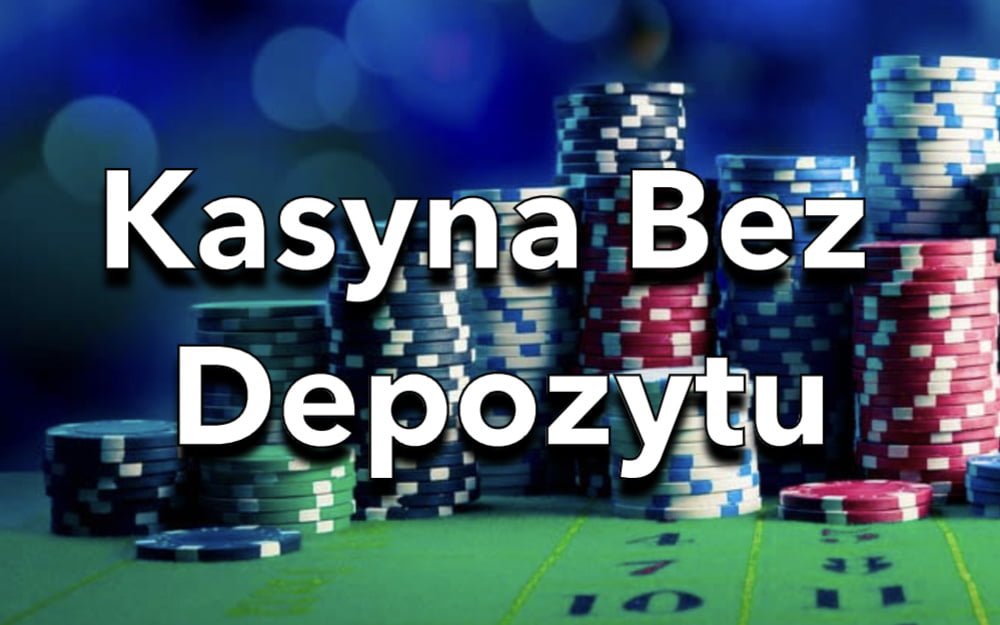 Kasyna Bez Depozytu